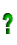 ?